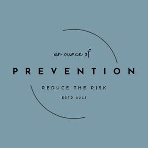 An Ounce of Prevention