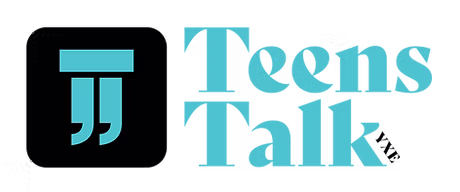 teens talk